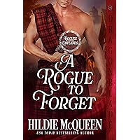 A Rogue to Forget (Rogues of the Lowlands Book 2) A Rogue to Forget (Rogues of the Lowlands Book 2) Kindle Paperback