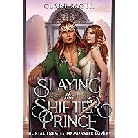 Slaying the Shifter Prince Slaying the Shifter Prince Kindle Audible Audiobook Paperback Hardcover