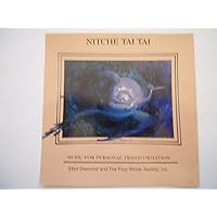 Nitche Tai Tai - Music for Personal Transformation