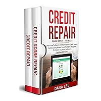 Credit Repair: Special Edition - Two Books - Learn How To Repair and Improve Your Credit Report Quickly Using Federal Laws That Are Designed To Protect You From Collectors, Creditors and Banks. Credit Repair: Special Edition - Two Books - Learn How To Repair and Improve Your Credit Report Quickly Using Federal Laws That Are Designed To Protect You From Collectors, Creditors and Banks. Kindle Audible Audiobook Paperback