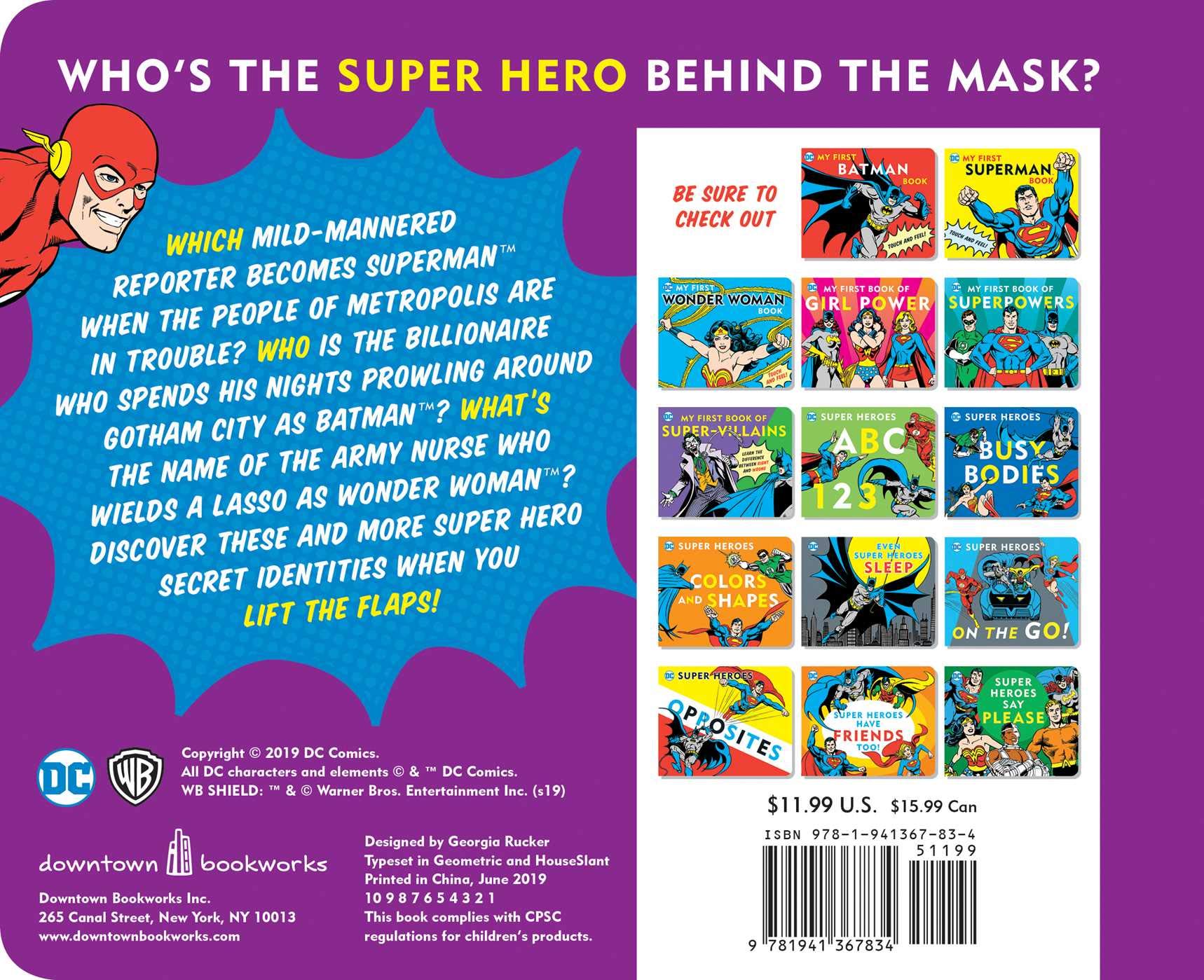 DC Super Heroes: Who's Who?: Lift the flaps to reveal super heroes' secret identities! (25)