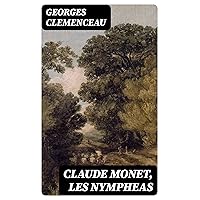 Claude Monet, les Nympheas (French Edition) Claude Monet, les Nympheas (French Edition) Kindle Paperback