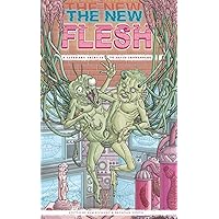 The New Flesh: A Literary Tribute to David Cronenberg The New Flesh: A Literary Tribute to David Cronenberg Paperback