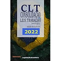CLT - Consolidação das Leis do Trabalho 2022: Decreto-lei 5.452/43 atualizado até a lei 14.261/2021 (Portuguese Edition) CLT - Consolidação das Leis do Trabalho 2022: Decreto-lei 5.452/43 atualizado até a lei 14.261/2021 (Portuguese Edition) Kindle Paperback