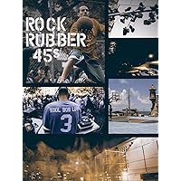 Rock Rubber 45s