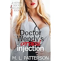 Doctor Wendy's Cervical Injection: A Hotwife Erotic Short (A Hotwife Doctor Reclaimed Book 4) Doctor Wendy's Cervical Injection: A Hotwife Erotic Short (A Hotwife Doctor Reclaimed Book 4) Kindle