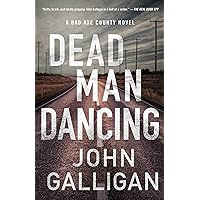 Dead Man Dancing: A Bad Axe County Novel Dead Man Dancing: A Bad Axe County Novel Kindle Audible Audiobook Hardcover Paperback Audio CD