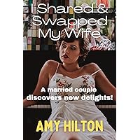 I Shared and Swapped My Wife. : Husband shares and swaps his wife. Wife's first time bisexual lesbian experience. Husband watches wife have sex. Foot play. Wife sharing and wife swapping. I Shared and Swapped My Wife. : Husband shares and swaps his wife. Wife's first time bisexual lesbian experience. Husband watches wife have sex. Foot play. Wife sharing and wife swapping. Kindle