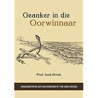 Geanker in die Oorwinnaar: Preekbundel en handleiding vir die liturg (Afrikaans Edition)