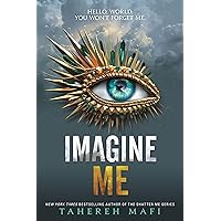 Imagine Me (Shatter Me, 6) Imagine Me (Shatter Me, 6) Paperback Kindle Audible Audiobook Hardcover Audio CD