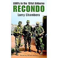 Recondo: LRRPs in the 101st Airborne Recondo: LRRPs in the 101st Airborne Audible Audiobook Kindle Mass Market Paperback Hardcover Paperback Audio, Cassette