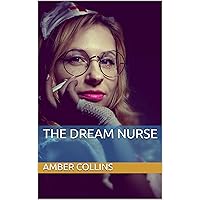 The Dream Nurse The Dream Nurse Kindle Audible Audiobook