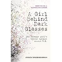 A Girl Behind Dark Glasses A Girl Behind Dark Glasses Paperback Kindle Audible Audiobook