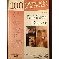 100 Q&A About Parkinson Disease (100 Questions and Answers About...) 100 Q&A About Parkinson Disease (100 Questions and Answers About...) Paperback