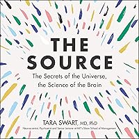 The Source: The Secrets of the Universe, the Science of the Brain The Source: The Secrets of the Universe, the Science of the Brain Audible Audiobook Paperback Kindle Hardcover Audio CD