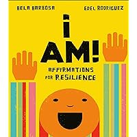 I Am!: Affirmations for Resilience I Am!: Affirmations for Resilience Board book Kindle