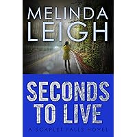 Seconds to Live (Scarlet Falls) Seconds to Live (Scarlet Falls) Kindle Audible Audiobook Paperback MP3 CD