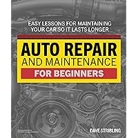 Auto Repair & Maintenance for Beginners Auto Repair & Maintenance for Beginners Paperback Kindle
