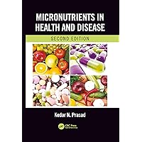 Micronutrients in Health and Disease, Second Edition Micronutrients in Health and Disease, Second Edition Paperback Kindle Hardcover