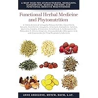 Functional Herbal Medicine and Phytonutrition Functional Herbal Medicine and Phytonutrition Kindle Hardcover Paperback