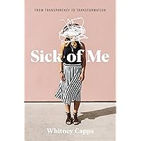 Sick of Me: from Transparency to Transformation
