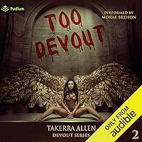 Too Devout: Devout Series, Book 2 Too Devout: Devout Series, Book 2 Audible Audiobook Kindle Paperback