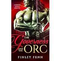 The Governess and the Orc: A Monster Fantasy Romance (Orc Sworn)