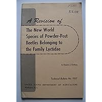 A Revision of the New World Species of Powder-Post Beetles Belonging to the Family Lyctidae, 1956, Technical Bulletin, Number 1157 : 55 pages with 14 plates.