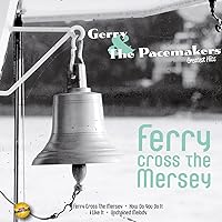 Ferry Cross the Mersey Hits Ferry Cross the Mersey Hits Audio CD Vinyl