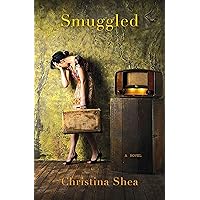 Smuggled: A Novel Smuggled: A Novel Kindle Audible Audiobook Paperback Audio CD