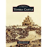 Tovrea Castle (Images of America) Tovrea Castle (Images of America) Kindle Hardcover Paperback