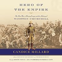 Hero of the Empire: The Boer War, a Daring Escape, and the Making of Winston Churchill Hero of the Empire: The Boer War, a Daring Escape, and the Making of Winston Churchill Paperback Audible Audiobook Kindle Hardcover Audio CD Spiral-bound