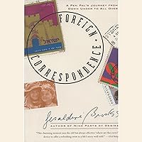 Foreign Correspondence: A Pen Pal's Journey from Down Under to All Over Foreign Correspondence: A Pen Pal's Journey from Down Under to All Over Audible Audiobook Paperback Kindle Hardcover
