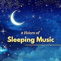 8 Hours of Sleeping Music