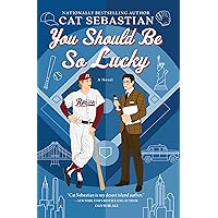 You Should Be So Lucky: A Novel