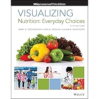 Visualizing Nutrition: Everyday Choices Visualizing Nutrition: Everyday Choices Loose Leaf Kindle
