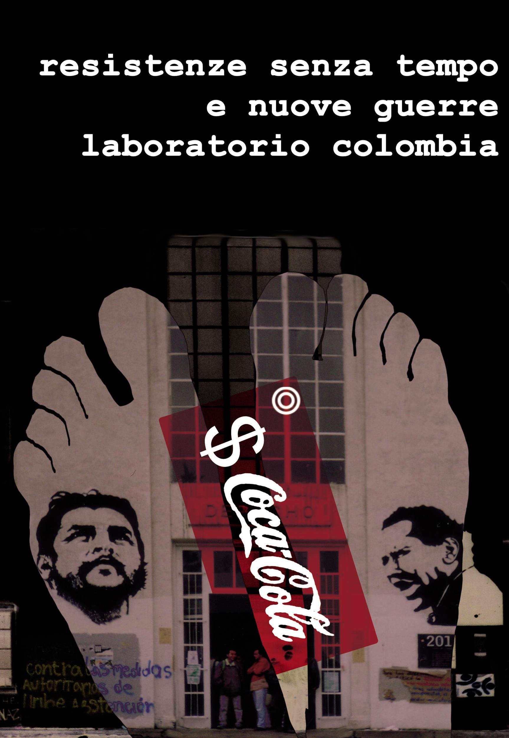 Resistenze Senza Tempo e Nuove Guerre. Laboratorio Colombia. (Italian Edition)