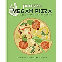 Purezza Vegan Pizza: Deliciously simple plant-based pizza to make at home Purezza Vegan Pizza: Deliciously simple plant-based pizza to make at home Kindle Hardcover