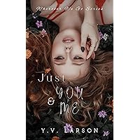 Just You & Me: A Single-Mom Standalone (Wherever We Go Book 1) Just You & Me: A Single-Mom Standalone (Wherever We Go Book 1) Kindle Hardcover Paperback