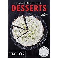 Italian Cooking School: Desserts Italian Cooking School: Desserts Paperback