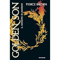 Red Rising - 2. Golden Son (versione italiana): Il segreto di Darrow (Italian Edition) Red Rising - 2. Golden Son (versione italiana): Il segreto di Darrow (Italian Edition) Kindle