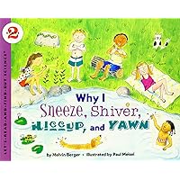 Why I Sneeze, Shiver, Hiccup, & Yawn (Let's-Read-and-Find-Out Science 2) Why I Sneeze, Shiver, Hiccup, & Yawn (Let's-Read-and-Find-Out Science 2) Paperback Library Binding