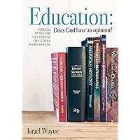 Education: Does God Have an Opinion? Education: Does God Have an Opinion? Paperback Audible Audiobook Kindle