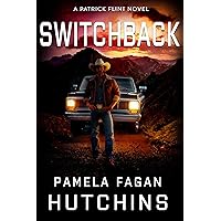 Switchback: A Patrick Flint Novel Switchback: A Patrick Flint Novel Kindle Paperback Audible Audiobook Hardcover
