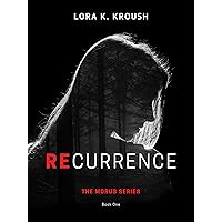 Recurrence: The Morus Series Recurrence: The Morus Series Kindle Paperback