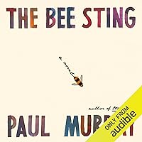 The Bee Sting: A Novel The Bee Sting: A Novel Kindle Audible Audiobook Hardcover Paperback