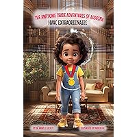 The Awesome Trade Adventures of Audrina: HVAC Extraordinaire The Awesome Trade Adventures of Audrina: HVAC Extraordinaire Paperback Kindle