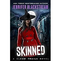 Skinned (Blood Trails Book 16) Skinned (Blood Trails Book 16) Kindle