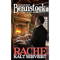 Beanstock - Rache kalt serviert (11.Buch) - Cosy Insel-Krimi (Butler Beanstock ermittelt) (German Edition) Beanstock - Rache kalt serviert (11.Buch) - Cosy Insel-Krimi (Butler Beanstock ermittelt) (German Edition) Kindle Paperback