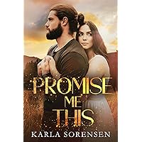 Promise Me This: a friends to lovers, slow burn romance (Wilder Family Book 3) Promise Me This: a friends to lovers, slow burn romance (Wilder Family Book 3) Kindle Audible Audiobook Paperback